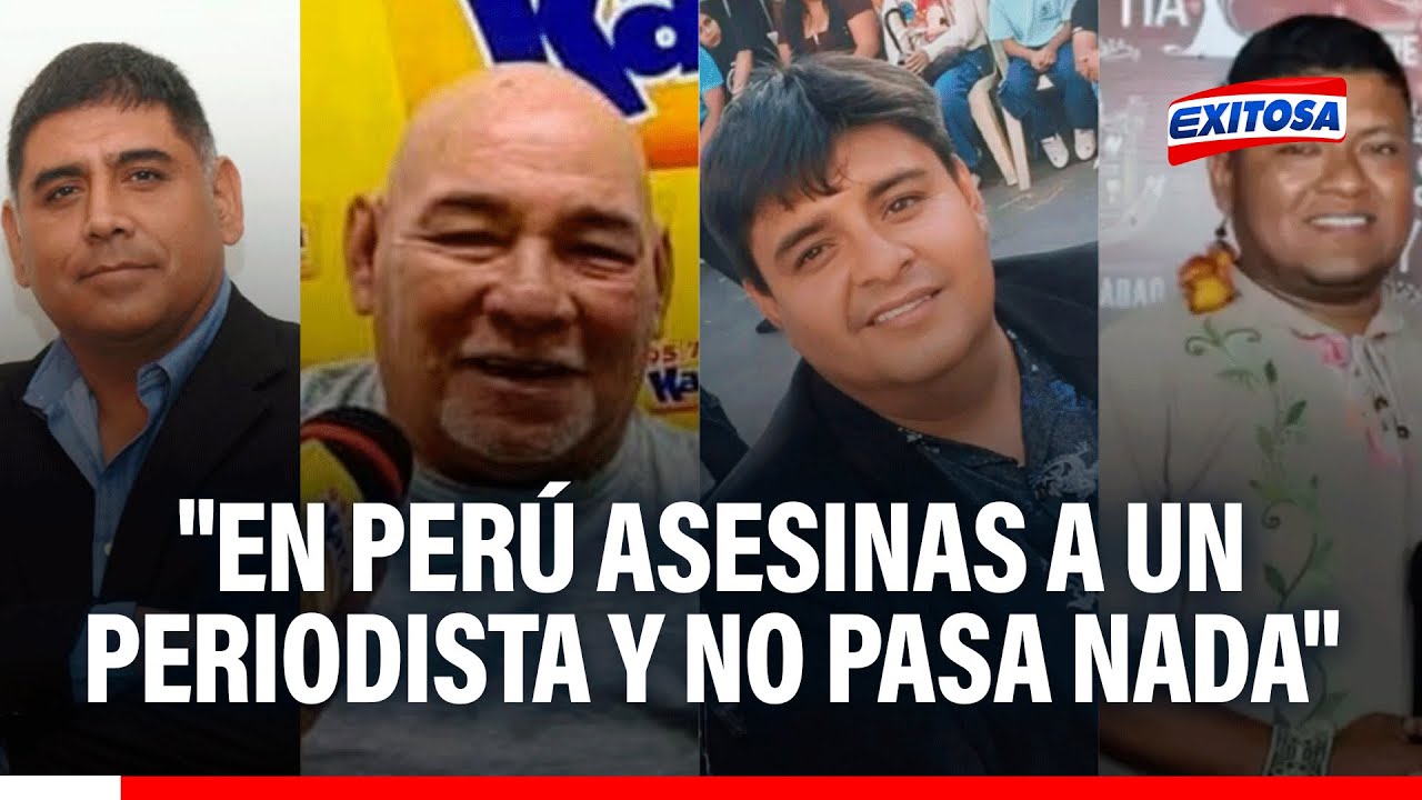 🔴🔵 "En Perú asesinas a un periodista y no pasa nada": ANP alerta sobre crímenes contra la prensa