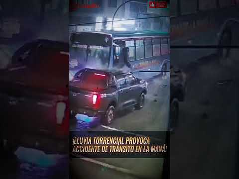 "IMÁGENES impactantes ACCIDENTE en LA MANÁ COTOPAXI bajo LLUVIA TORRENCIAL"