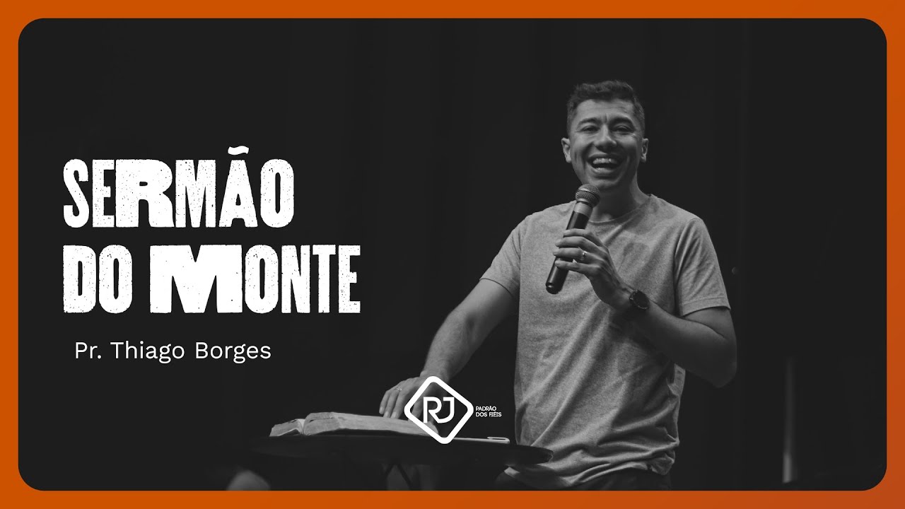 SERMÃO DO MONTE | PR. THIAGO BORGES | 04/01/2025 - Comunidade Cristã de Curitiba