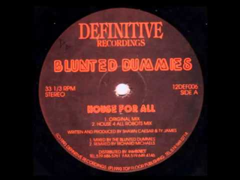 Blunted Dummies - House For All (Original Mix)