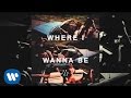 A R I Z O N A WHERE I WANNA BE Official Audio