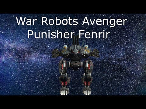 Avenger Punisher Fenrir. War Robots Test Server.