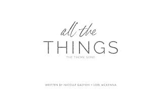 Nicolle Galyon All The Things