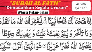 Download lagu BELAJAR NGAJI SURAH AL FATH Dengan Irama Merdu Dan Pelan Pelan, Dimudah Segala Urusan mp3