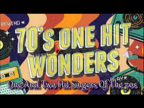 One And Two Hit Singers Of The 70s