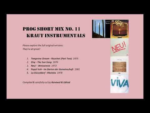 Prog Short Mix No. 11 - KrautInstrumentals: Tangerine Dream, Eloy, Neu!, Popol Vuh & La Düsseldorf