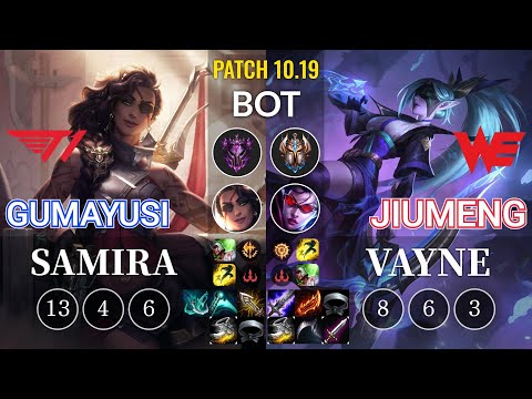 T1 Gumayusi Samira vs WE Jiumeng Vayne Bot - KR Patch 10.19