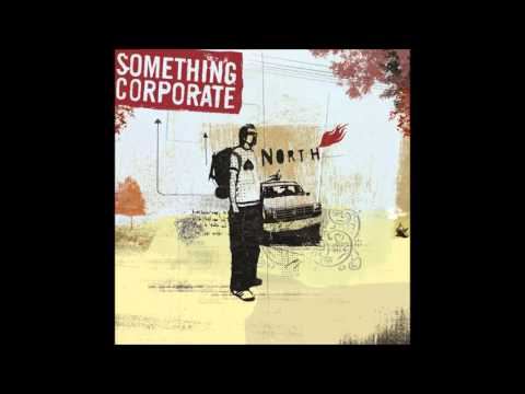 Something Corporate - North (Full Album)