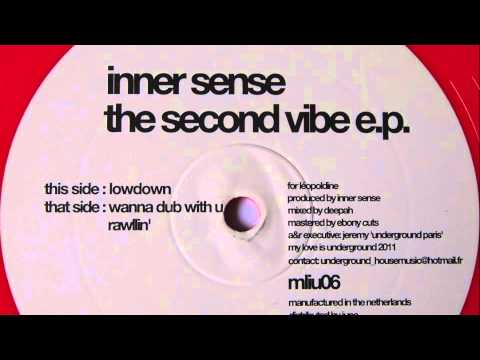 Inner Sense - Rawllin' - My Love Is Underground 2011