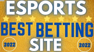 best esports betting sites - Registration bonus Top Esports Betting Site 2022