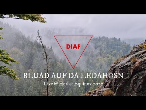 DIAF - Bluad auf da Ledahosn - Live & unplugged @ Herbst Equinox 2025