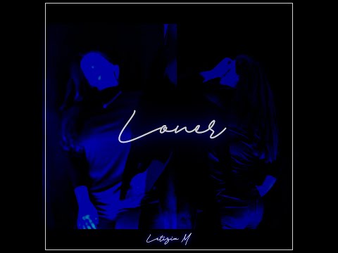 Letizia M - LONER (prod. vue)