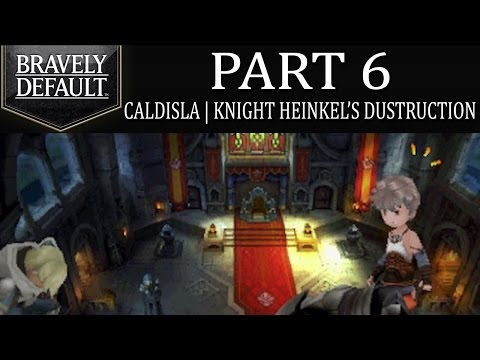 Bravely Default - Part 6: Caldisla | Knight Heinkel's Destruction and Kidnapping! [Intro]