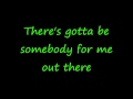 Gotta Be Somebody - Nickelback Lyrics