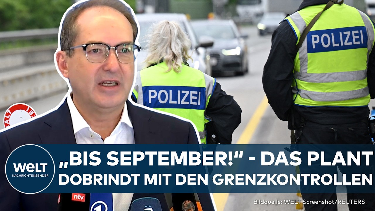 MIGRATION: Innenminister Dobrindt legt Plan zu Grenzkontrollen offen - Verlängerung bis September