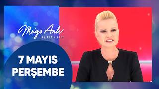 Müge Anlı ile Tatlı Sert | 7 Mayıs 2026 Perşembe - 18. Sezon