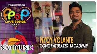 Nyoy Volante - Congratulates  iAcademy