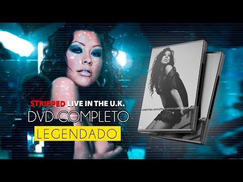 Stripped Ao Vivo de UK - LEGENDADO - Especial 16 anos - ChristinaAguilera.com.br