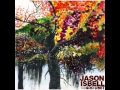 Jason Isbell & The 400 Unit - No Choice In The Matter
