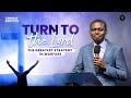 Turn To The Lord The Greatest Strategy In Warfare Phaneroo Sunday 248 Apostle Grace Lubega