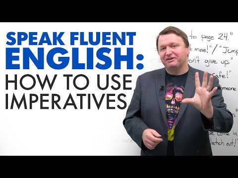 Watch this! 10 Ways to Use Imperatives