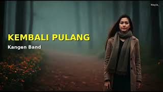 Download lagu KEMBALI PULANG - Kangen Band COVER LAGU VIRAL HITS ERA 2000AN mp3