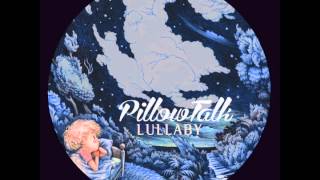PillowTalk - We All Have Rhythm