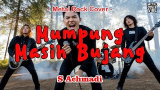 Download lagu Mumpung Masih Bujang - S Achmadi (AI Metal Rock Energi Cover) || Full Bass mp3