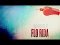 Flo Rida - Whistle [Oficial Audio HD]