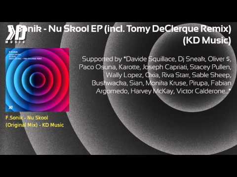 F.Sonik - Nu Skool EP (incl. Tomy DeClerque Remix) - KD Music 017