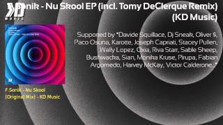 F.Sonik - Nu Skool EP (incl. Tomy DeClerque Remix) - KD Music 017