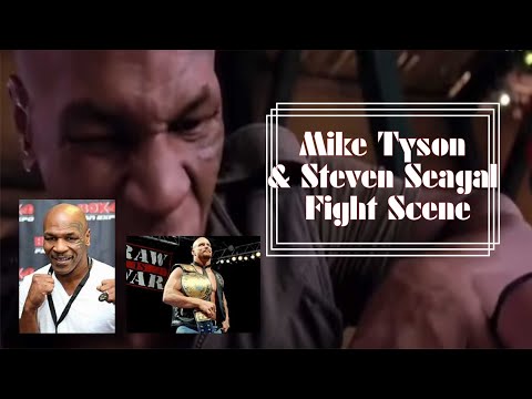 Mike Tyson vs Steven Seagal full fight scene
