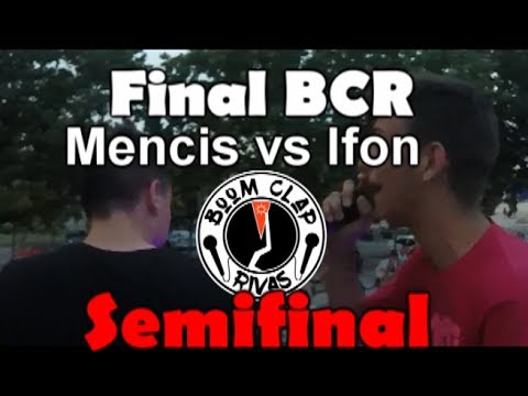 Mencis vs Ifon  - Semifinal (BATALLÓN) | Final BCR