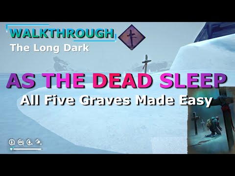 As The Dead Sleep: Challenge WALKTHROUGH (The Long Dark)