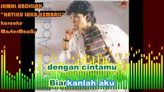 Download lagu JAMAL ABDILLAH - HATIKU LUKA KEMBALI (KARAOKE MINUSONE) mp3 Download lagu JAMAL ABDILLAH - HATIKU LUKA KEMBALI (KARAOKE MINUSONE) mp3