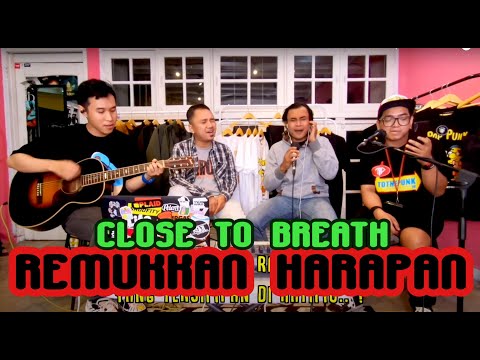 CLOSE TO BREATH X MBENK STAND HERE ALONE X IGO JALAN JALAN - REMUKKAN HARAPAN ( LIVE AKUSTIK )
