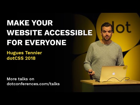 dotCSS 2018 - Hugues Tennier - Make your website accessible for everyone