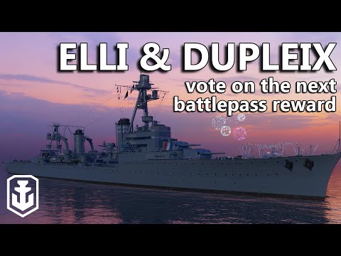 Choose The Next Battlepass Reward Ship - Elli & Dupleix First Impressions