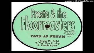 Presta & The Floormasters - Style Of Acid