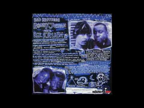RONNY JORDAN    MEETS   DJ KRUSH     -      SHIT GOES DOWN  BUT I GOT PHUNKED UP MIX