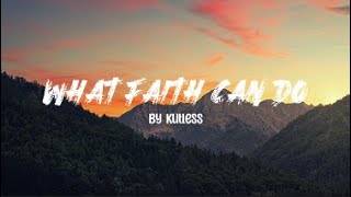 What Faith Can Do By Kutless [Lyrics]