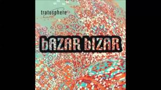 Tratosphere - Bazar Bizar (Full Album Mix) - Psy Chillout Jazz