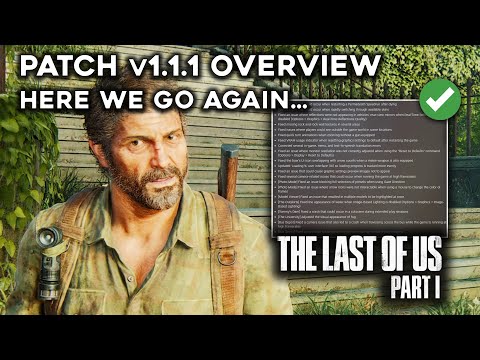 The Last of Us Part 1 - Patch  1.1.1 Overview | More general + crash fixes...
