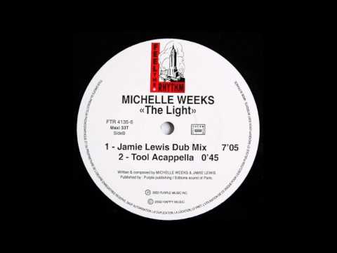 Jamie Lewis & Michelle Weeks - The Light (Original Dub Mix) (2002)