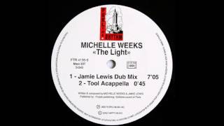Jamie Lewis & Michelle Weeks - The Light (Original Dub Mix) (2002)