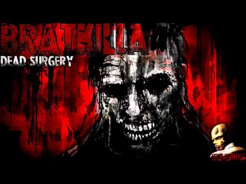 Bratkilla - Dead Surgery [CLIP]