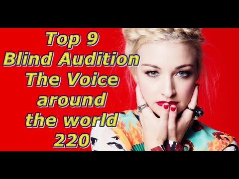 Top 9 Blind Audition (The Voice around the world 220)