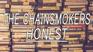 Honest - The Chainsmokers (Lyrics)