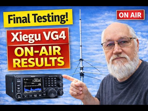 Xiegu VG4 HF Antenna: Final Testing & Real On-Air Performance (10–40m)
