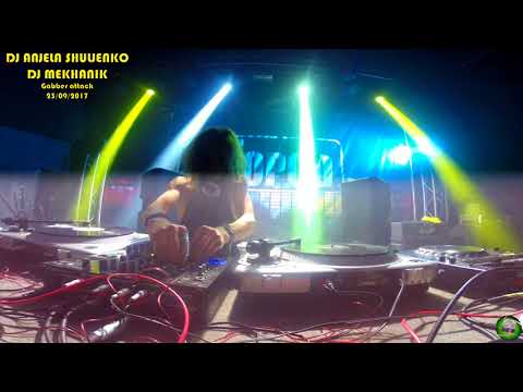Gabber attack - 23/09/2017 - Dj АНЖЕЛА ШУЛЬЖЕНКО